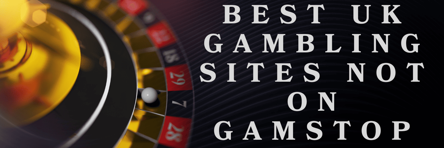 Casinos Not on Gamstop UK Explore Your Options