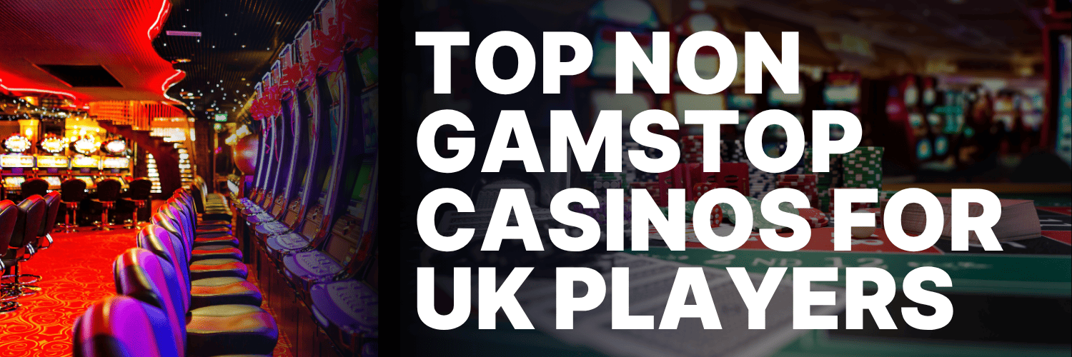 Exploring Not on Gamstop Casinos The Ultimate Guide