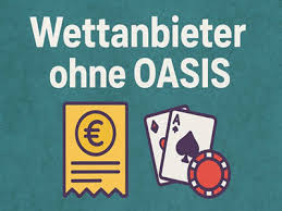 Wettanbieter ohne OASIS Die besten Alternativen im Überblick 548704565
